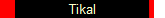 Tikal